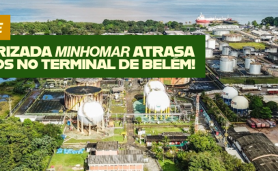 CALOTE: TERCEIRIZADA MINHOMAR ATRASA SALÁRIOS NO TERMINAL DE BELÉM!