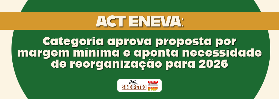 ACT Eneva: Categoria aprova proposta por margem mínima e aponta necessidade de reorganização para 2026