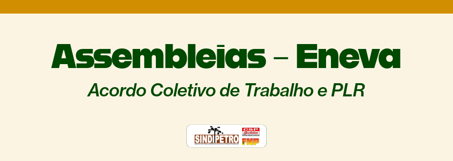 Assembleias – Eneva: Acordo Coletivo de Trabalho e PLR