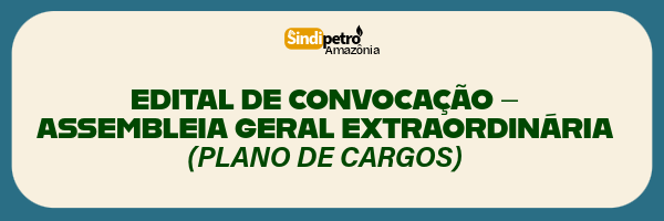 EDITAL DE CONVOCAÇÃO – ASSEMBLEIA GERAL EXTRAORDINÁRIA (PLANO DE CARGOS)